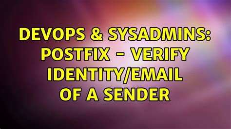 DevOps SysAdmins Postfix Verify Identity Email Of A Sender 2