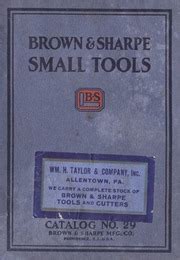 Brown & Sharpe Small Tools : Catalog No. 29 : Brown & Sharpe ...