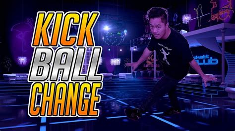 Kick Ball Change Promo Youtube