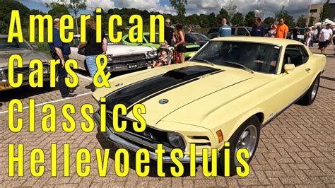 American Cars Classics Hellevoetsluis Part Youtube