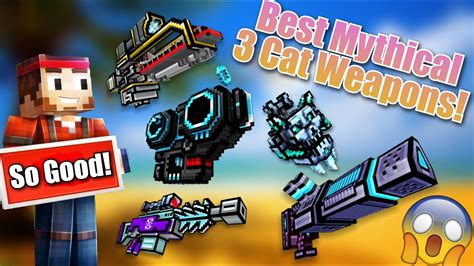 Top Mythical Weapons For Cat Spam In Pixel Gun D Youtube