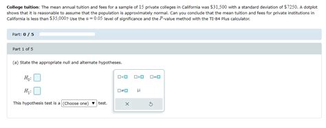 Solved College tuition: The mean annual tuition and fees for | Chegg.com