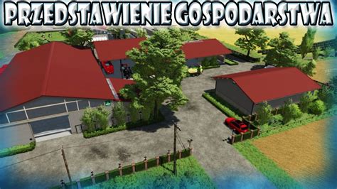 FS22 PRZEDSTAWIENIE GOSPODARSTWA ZMIAN GR MVZ 38 Farming