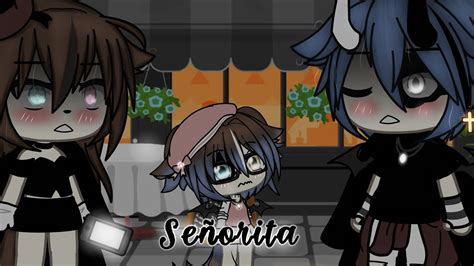 Señorita MEME GACHA LIFE YouTube