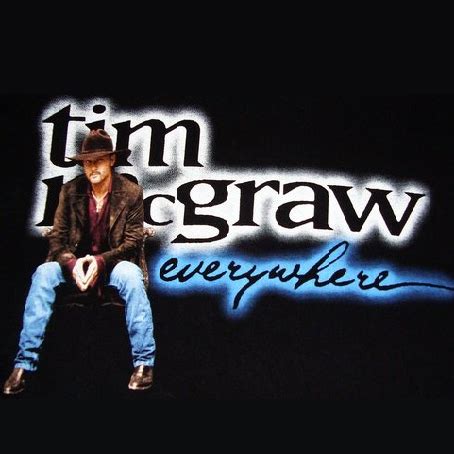 Tim McGraw – Everywhere Lyrics | Genius Lyrics