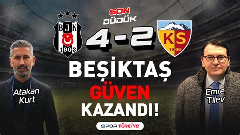 Be Kta G Ven Kazandi Be Kta Kayser Spor Ma Sonu Canli