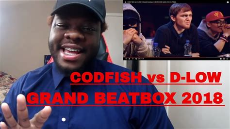 REACTION CODFISH Vs D LOW Grand Beatbox SHOWCASE Battle 2018