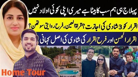 EXCLUSIVE Interview And Home Tour Of Iqrar Ul Hassan Wife Farah Iqrar