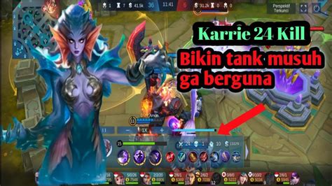 24 KILL KARRIE BIKIN TANK MUSUH TAK BERGUNA BUILD ITEM KARRIE 2021