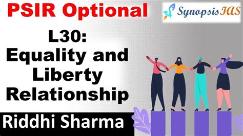 Psir Optional Lectures Unit L Equality And Liberty Relationship