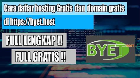 Cara Mendapatkan Hosting Gratis Dan Domain Gratis Di Byet Host Full