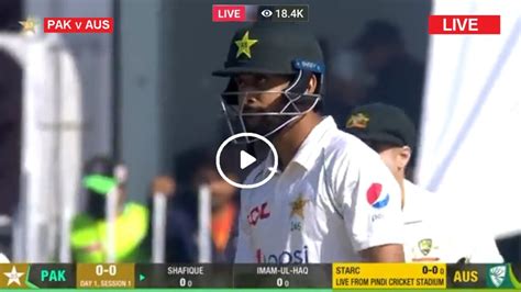 PAK Vs AUS Live Cricket Day 1 Pakistan Vs Australia PTV Sports