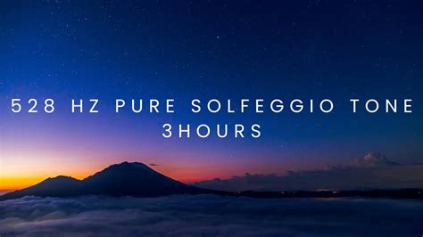 528 Hz Pure Solfeggio Tone 3 Hours Youtube