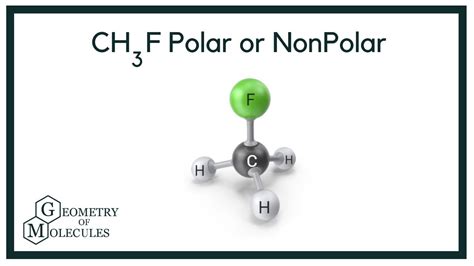 CH3F Polar or NonPolar: Polarity Explained - YouTube