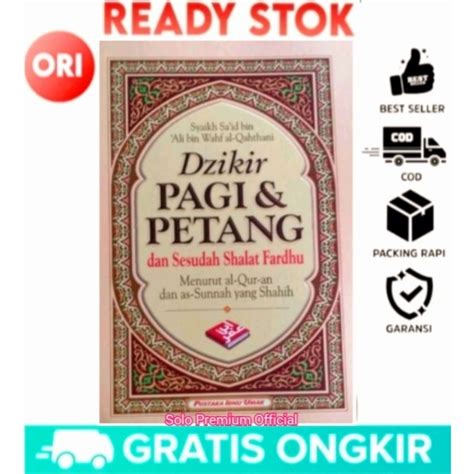 Jual BUKU DZIKIR PAGI DAN PETANG DAN SESUDAH SHALAT FARDHU MENURUT AL