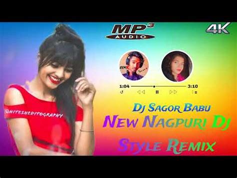 Pyar Mohabbat Se Milela Re Dj Sagor Babu New Nagpuri Song