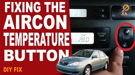 HOW TO FIX COROLLA ALTIS AIRCON CLIMATE CONTROL BUTTONS Di Na