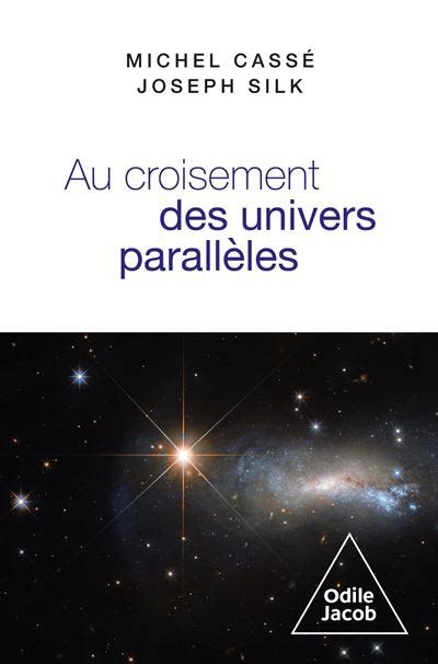 LIVRE Au croisement des univers parallèles Sciences et Avenir