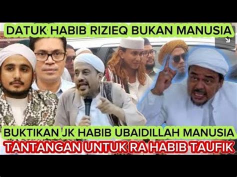 Datuk Habib Rizieq Habib Hanif Habib Bahar Habib Luthfi Yaitu Habib