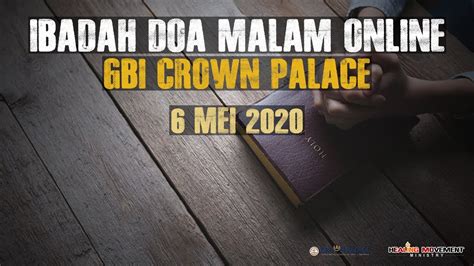 Ibadah Doa Malam Online Gbi Crown Palace Rabu Mei Youtube