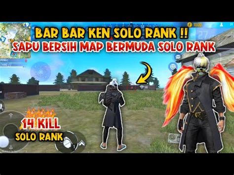 MAIN RANK AUTO BAR BAR KEN DI MAP BERMUDA SOLO RANK AUTO BANTAI HABIS