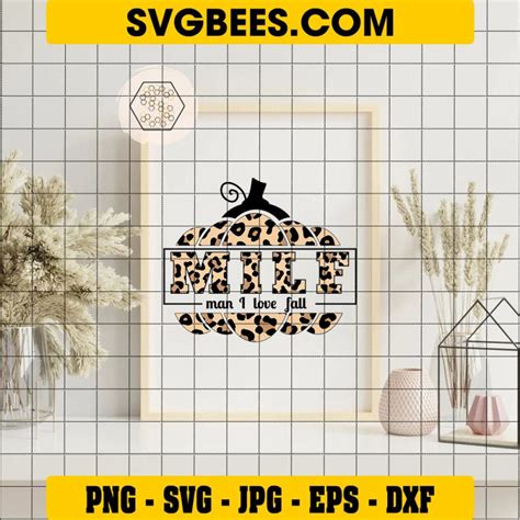 Leopard Milf Man I Love Fall SVG PNG Funny Autumn SVG Pumpkin Leopard DXF SVG PNG EPS SVGbees