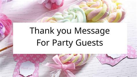 Thank You Message For Party Guests YouTube