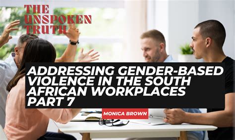 Addressing Gender Based Violence In The South African Workplaces Part