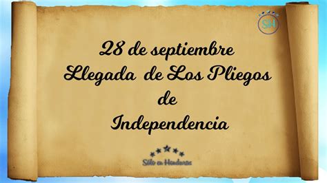 💙llegada De Los Pliegos De Independencia 💙sÓlo En Honduras💙 Youtube