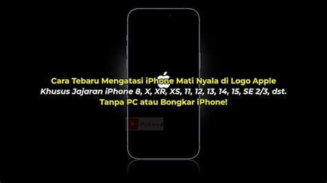 Cara Mengatasi IPhone Mati Nyala Di Logo Apple 8 X XR XS 11 12