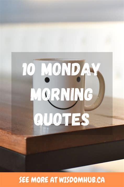 10 Monday Morning Quotes – WisdomHub