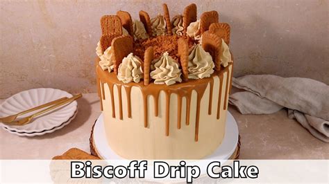 Biscoff Drip Cake Recipe Youtube