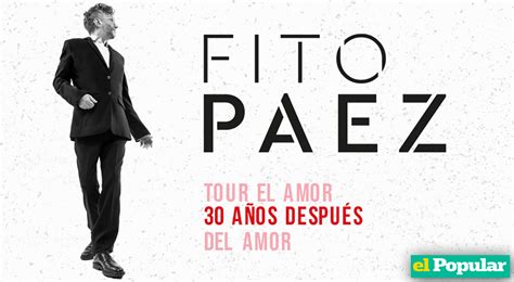 Fito Paez en Perú Cúando dónde y cómo conseguir entradas para su