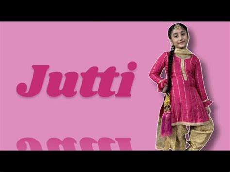 Jutti Ammy Virk And Mannat Noor Sonam Bajwa Muklawa Punjabi Song