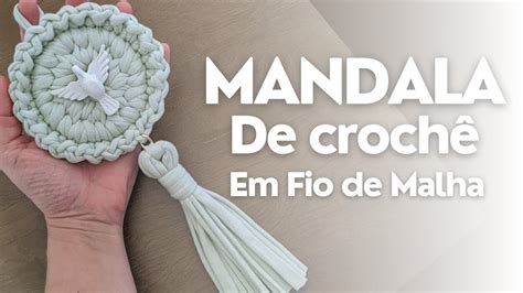 Mandala De Croch Em Fio De Malha Para Batizados Youtube