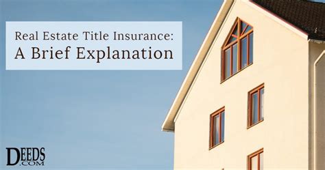 Real Estate Title Insurance: A Brief Explanation - Deeds.com 