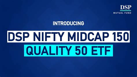 First Time In India A Rule Based Fund Dsp Nifty Midcap 150 Quality