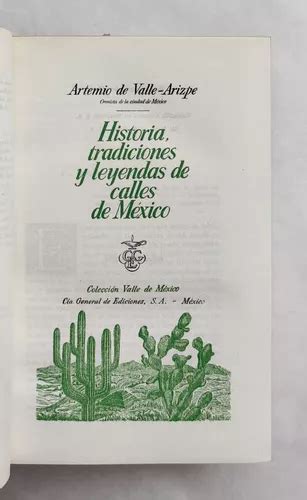 Historia Tradiciones Y Leyendas De Calles De M Xico En Venta En