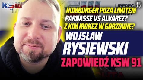 Wojsław Rysiewski KSW 91 Parnasse vs Alvarez Czemu bez