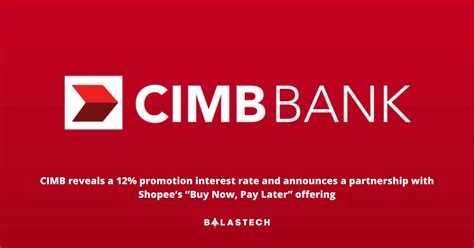 CIMB Reveals A 12 Promotion Interest Rate And Announces A Partnership