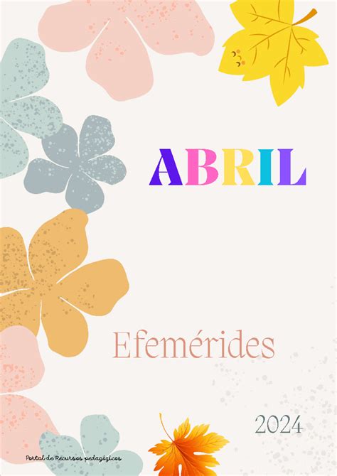 Calendario Efemérides Abril Efemérides ABRIL 2024 Portal de Recursos