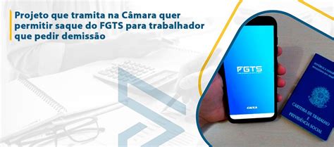 Projeto que tramita na Câmara quer permitir saque do FGTS para