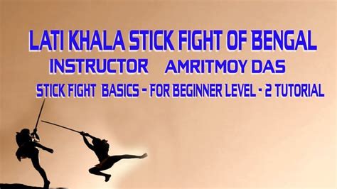 Stick Fight (লাঠি খেলা) Basics – For Beginner Level - 2 Tutorial By ...