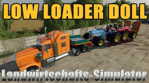 LS19 Modvorstellung Landwirtschafts Simulator LOW LOADER DOLL TFSG V1