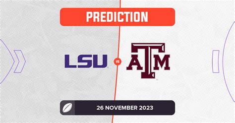 Lsu Vs Texas Aandm Prediction And Tips 26 November 2023