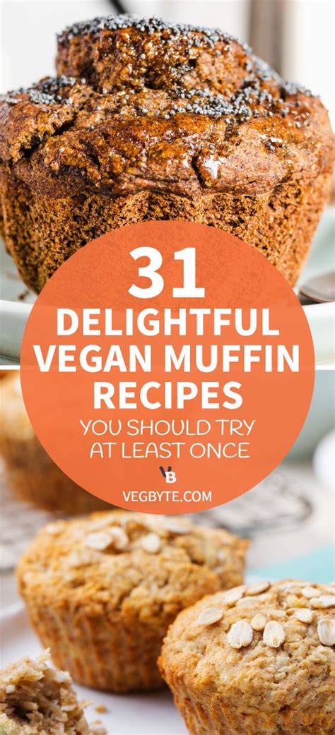 31 Vegan Muffin Recipes You Should Try At Least Once Vegan Muffins Vegan Muffins Recipe