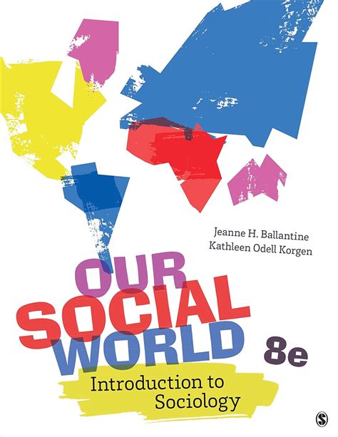 Our Social World Introduction To Sociology