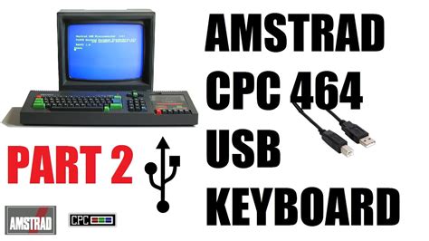 Amstrad Cpc 464 Usb Keyboard Build Part 2 Youtube