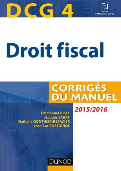 DCG 4 Droit fiscal 2015 2016 9e éd Corrigés du manuel Corrigés du