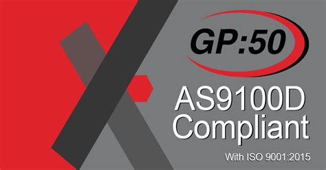 Gp50 Announces As9100d Compliance With Iso 90012015 Gp50 Ny Ltd